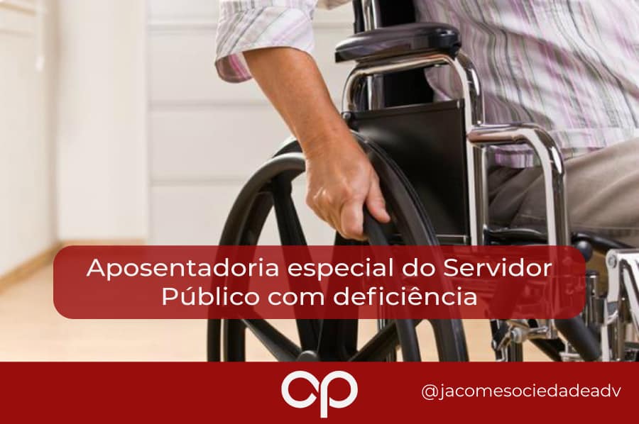 Aposentadoria Especial Do Servidor Público Deficiência